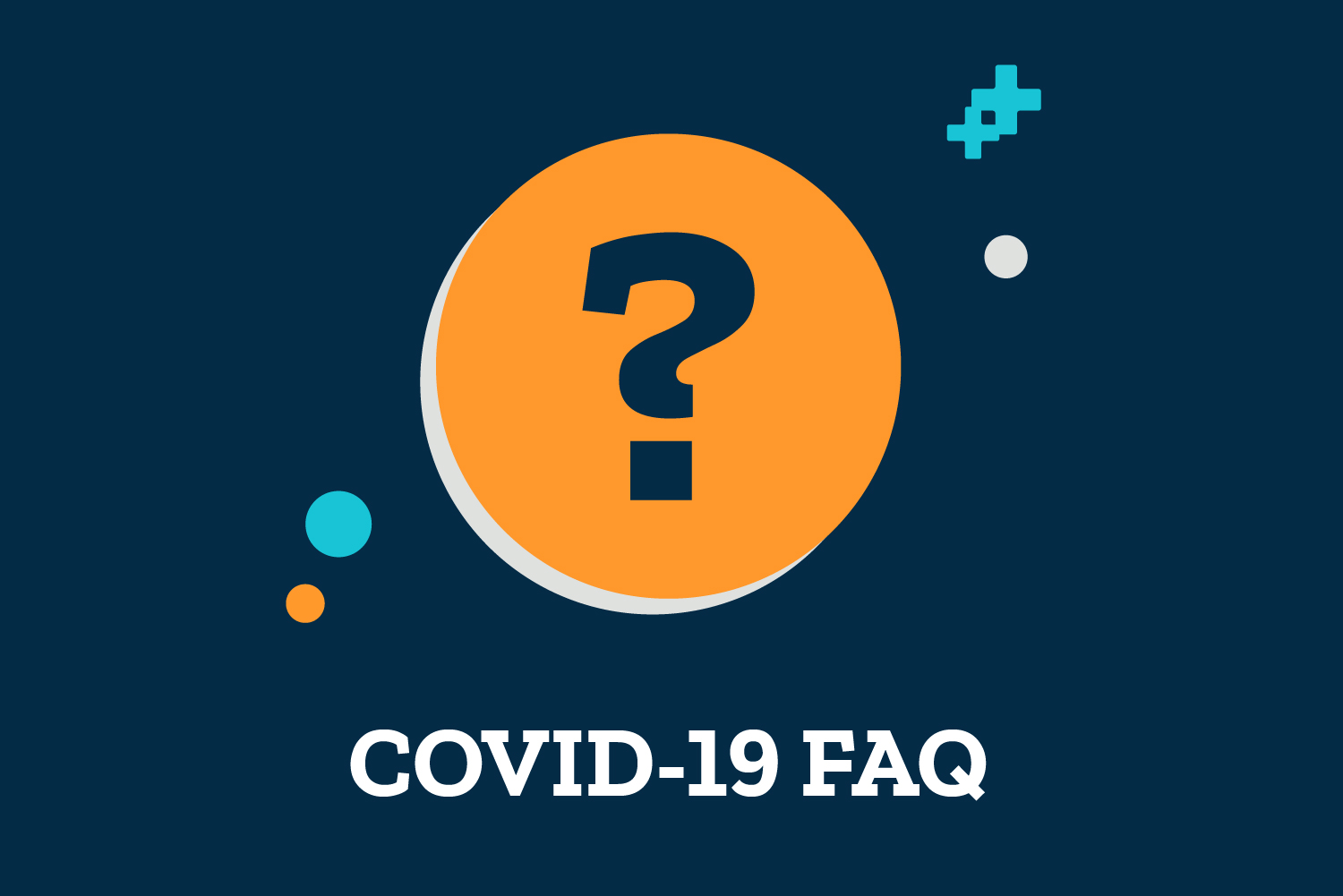 COVID-19 FAQs